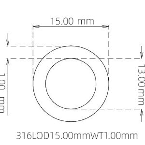 外径 15.00 mm / 内径 13.00 mm · 316L 不锈钢毛细管